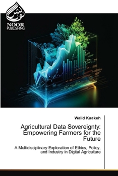 Paperback Agricultural Data Sovereignty: Empowering Farmers for the Future Book