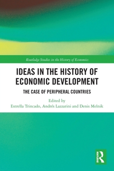 Paperback Ideas in the History of Economic Development: The Case of Peripheral Countries Book