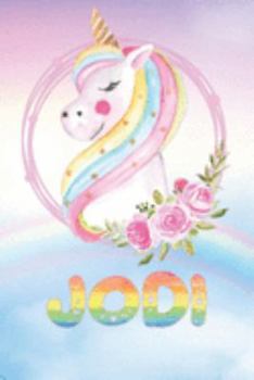 Paperback Jodi: Jodi's Unicorn Personal Custom Named Diary Planner Perpetual Calander Notebook Journal 6x9 Personalized Customized Gif Book