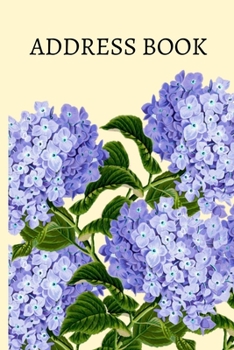 Paperback Address Book: Address Logbook Notebook/Journal In Alphabetic Order With Flowers, Keep Track Of Addresses, Email, Phone, Birthdays an Book