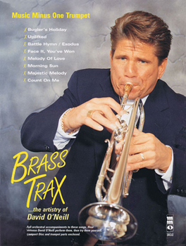 Paperback Brass Trax - The Artistry of David O'Neill: Music Minus One Trumpet Book