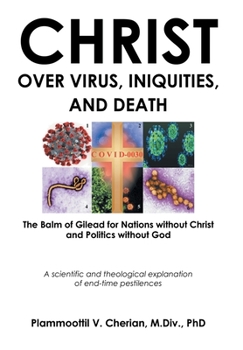 Hardcover Christ Over Virus, Iniquities and Death Book