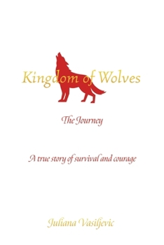 Paperback Kingdom of Wolves - The Journey Book