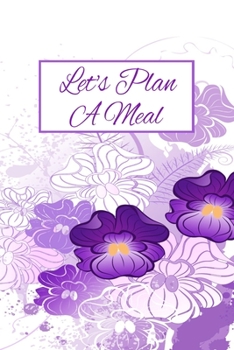 Paperback Let's Plan A Meal: 90 Day Meal Planner Book