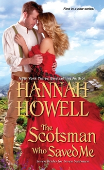 The Scotsman Who Saved Me - Book #1 of the Seven Brides for Seven Scotsmen