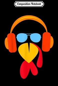 Paperback Composition Notebook: Funny Turkey Face Thanksgiving Day Journal/Notebook Blank Lined Ruled 6x9 100 Pages Book