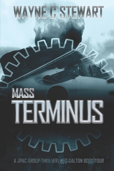 Mass Terminus: A JPAC Group Thriller - Book #4 of the Zeb Dalton