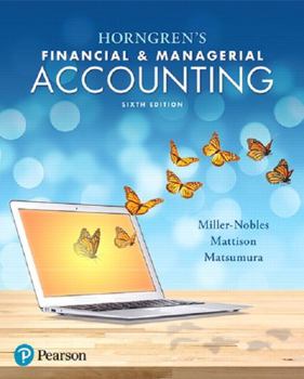 Horngren's Financial and Managerial Accounting, 2 Volumes