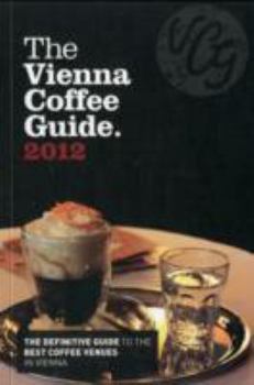Paperback The Vienna Coffee Guide 2012 Book