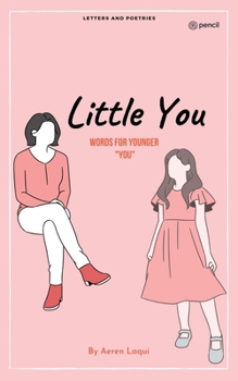 Paperback Little You: Words For Younger "You" Book