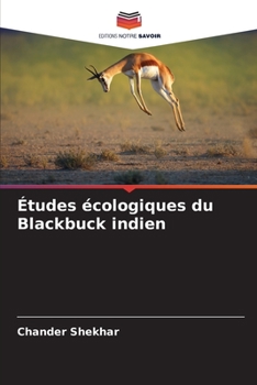 Paperback Études écologiques du Blackbuck indien [French] Book