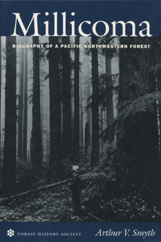 Paperback Millicoma: Biography of a Pacific Northwestern Forest Book