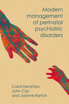 Paperback Modern Management of Perinatal Psychiatric Disorders Book