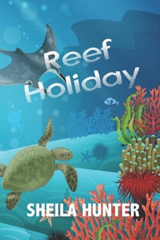 Paperback Reef Holiday: Great Barrier Reef Adventures Book
