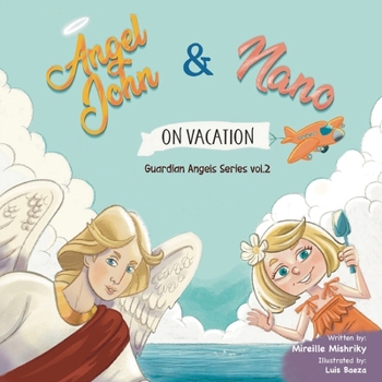 Paperback Angel John and Nano: Guardian Angel Series Vol. 2 Book