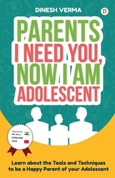 Paperback Parents I Need You, Now I am Adolescent Book