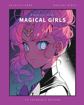 Magical Girls (Coloring Book): 25 Coloring Pages