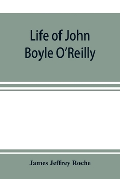 Paperback Life of John Boyle O'Reilly Book