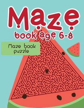 Paperback Maze book age 6-8: Maze book puzzle Book