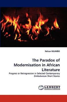 Paperback The Paradox of Modernisation in African Literature Book