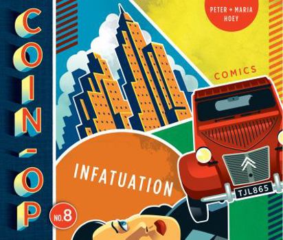 Coin-Op No. 8 : Infatuation - Book #8 of the Coin-Op