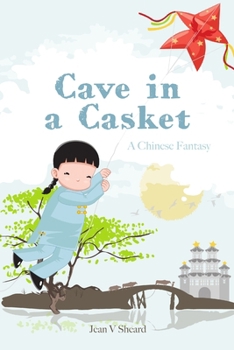 Paperback A Chinese Fantasy - Cave in a Casket Book