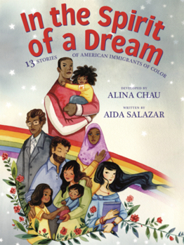 In the Spirit of a Dream: Thirteen Stories of American Immigrants of Color
