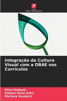 Paperback Integração da Cultura Visual com a DBAE nos Currículos [Portuguese] Book
