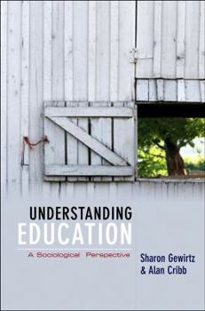 Hardcover Understanding Education: A Sociological Perspective Book