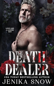 The Death Dealer (Love Like A Loaded Gun) - Book #1 of the Love Like A Loaded Gun