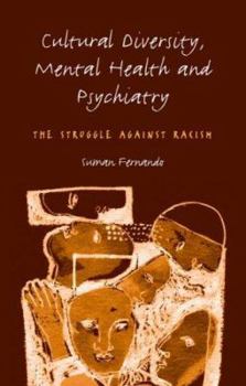 Paperback Cultural Diversity, Mental Health and Psychiatry: The Struggle Against Racism Book