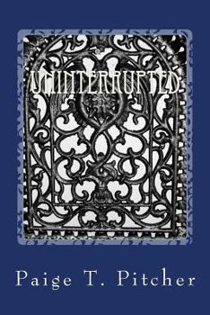 Paperback Uninterrupted Book