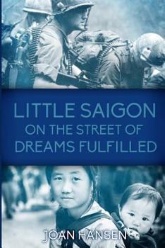 Paperback Little Saigon on the Street of Dreams Fulfilled Book