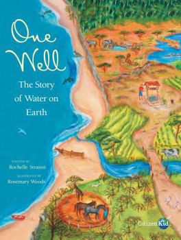 One Well: The Story of Water on Earth - Book  of the CitizenKid