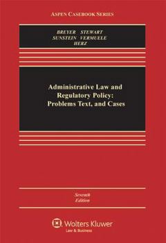 Hardcover Administrative Law and Regulatory Policy: Problems, Text, and Cases (Aspen Casebook Series) Book