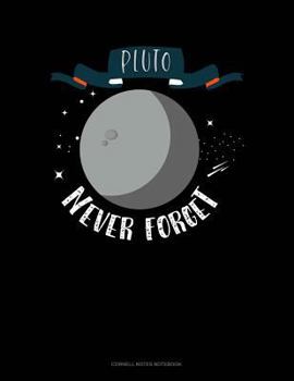 Paperback Pluto Never Forget: Cornell Notes Notebook Book