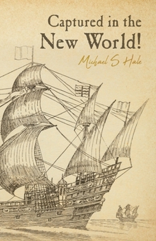 Paperback Captured in the New World! Book