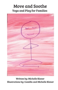 Paperback Move and Soothe: Yoga and Play for Families Book