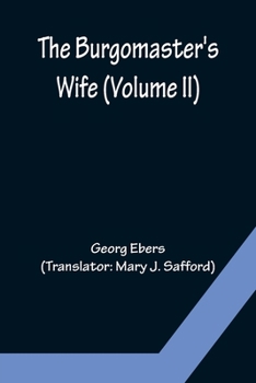 Paperback The Burgomaster's Wife (Volume II) Book