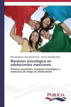 Paperback Bienestar psicológico en adolescentes mexicanos [Spanish] Book