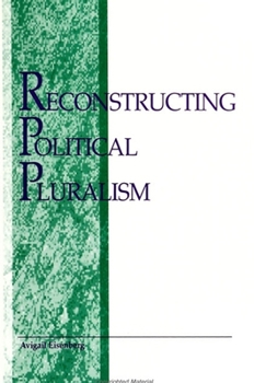 Paperback Reconstructing Political Pluralism Book