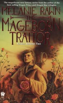 Mass Market Paperback The Mageborn Traitor: Exiles, Volume 2 Book