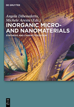 Hardcover Inorganic Micro- And Nanomaterials: Synthesis and Characterization Book