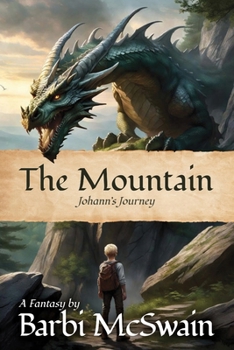 Paperback The Mountain: Johann's Journey Book