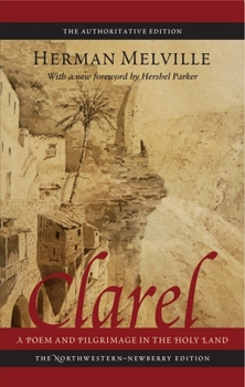 Paperback Clarel: A Poem and Pilgrimage in the Holy Land Book
