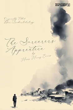 The Sorcerer's Apprentice - Hermes Publica Translation: Book One of the Frank Braun Trilogy