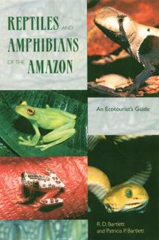 Paperback Reptiles and Amphibians of the Amazon: An Ecotourist's Guide Book