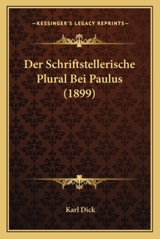 Paperback Der Schriftstellerische Plural Bei Paulus (1899) [German] Book