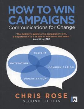 Paperback How to Win Campaigns: Communications for Change Book