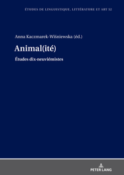 Animal(ité) (Etudes de Linguistique, Littérature Et Arts / Studi Di Lingu)
